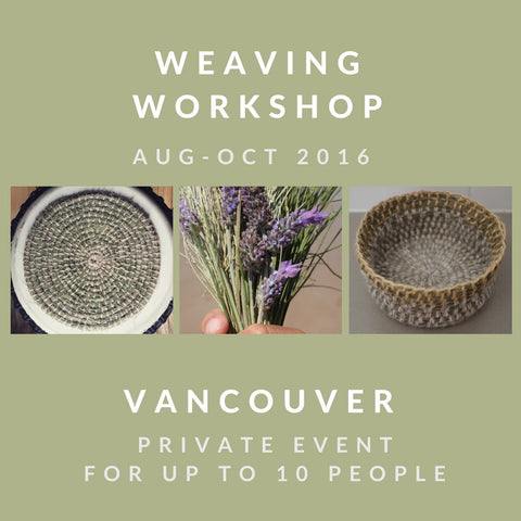 Private Weaving Experience August - October 2016 Vancouver, BC - The Woven Dream
 - 1