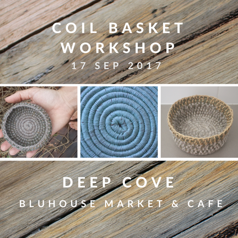 Natural Coil Basket Workshop - DEEP COVE 17th September