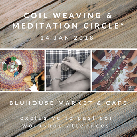 Weaving & Meditation Circle - DEEP COVE 24th January